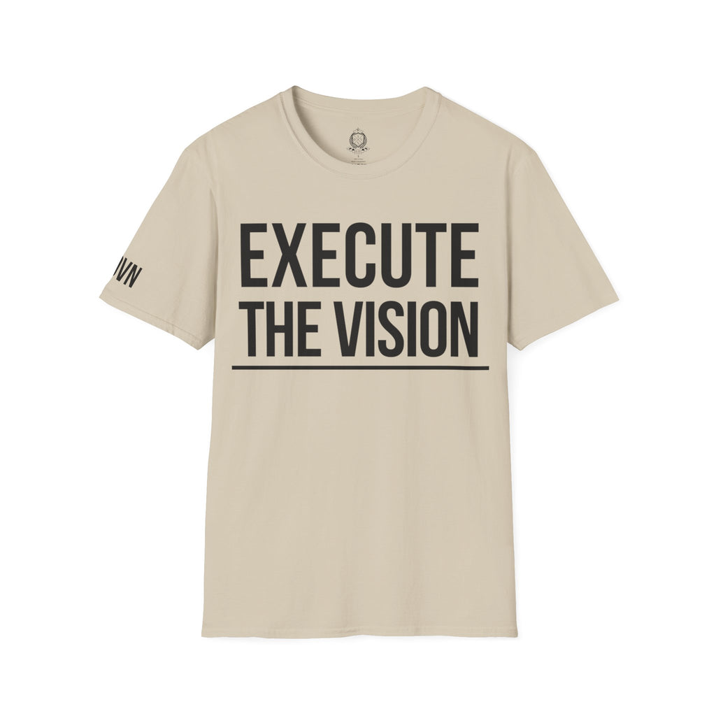 Execute The Vision Collection — 'No More Overthinking' Tee