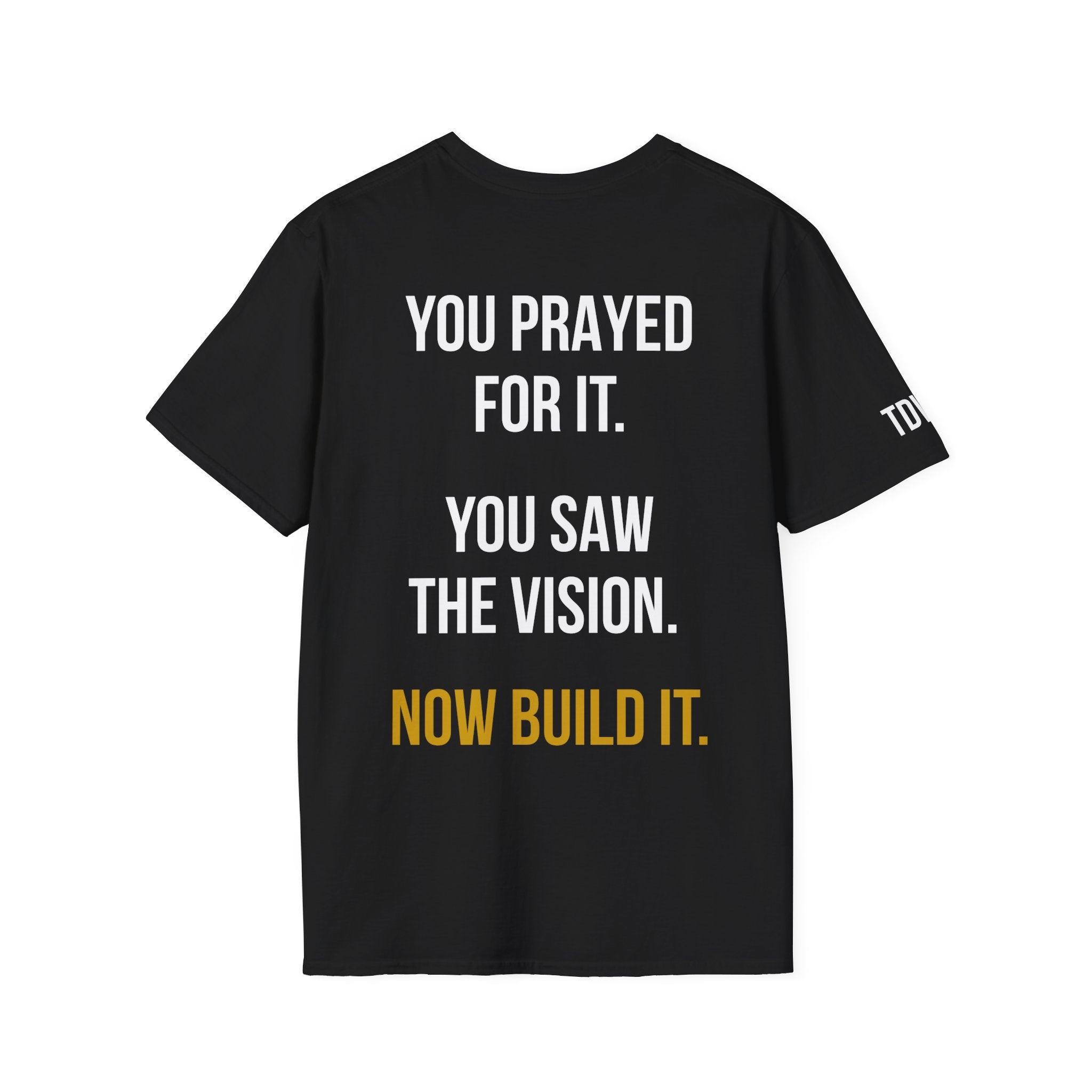 Execute The Vision — "You Prayed for It. You Saw the Vision. Now Build It." Tee